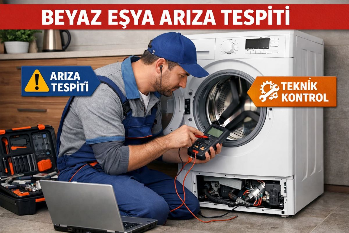 Beyaz Eşya Arıza Tespit Ücreti